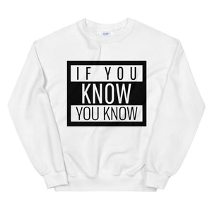 IYKYK Sweatshirt